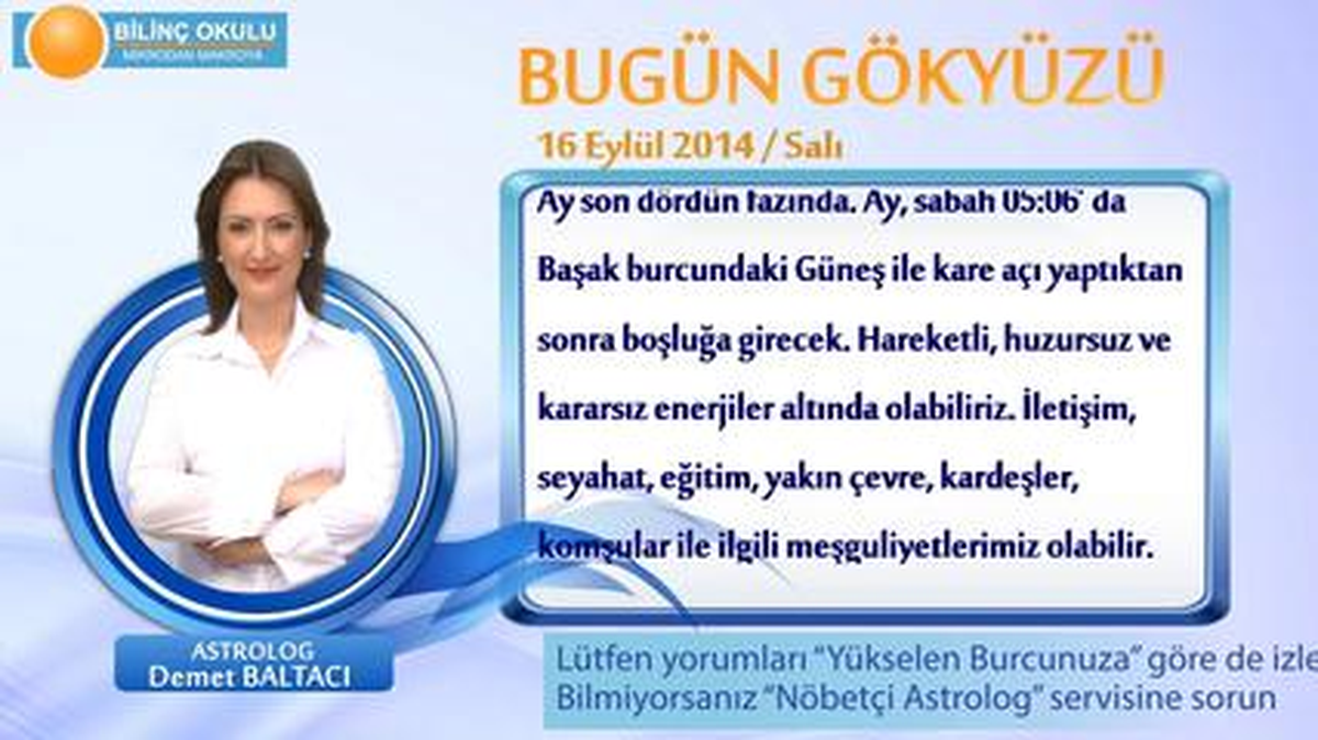 Aslan Burcu, Günlük Astroloji Yorumu,16 Eylül 2014, Astrolog Demet Baltacı Bilinç Okulu