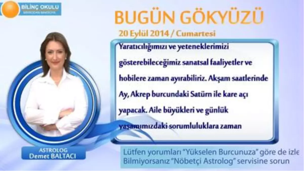 Terazi Burcu, Günlük Astroloji Yorumu,20 Eylül 2014, Astrolog Demet Baltacı