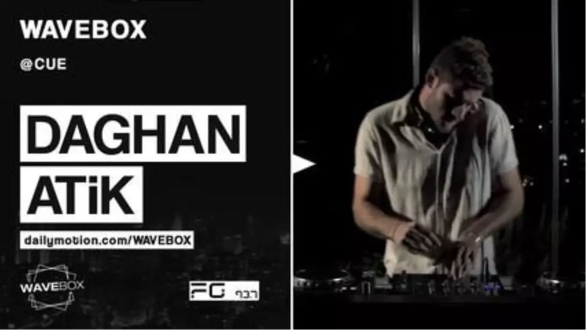 Dağhan Atik || Wavebox #31
