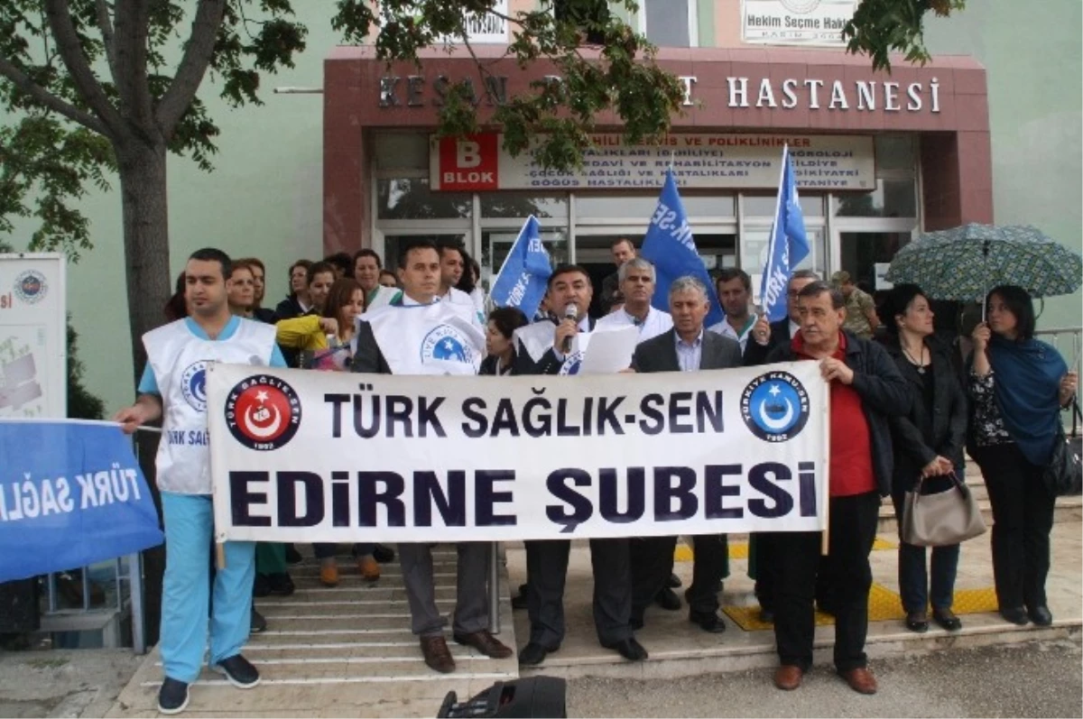 Türk Sağlık-Sen Edirne Şubesi, Nöbet Ücretlerini Protesto Etti