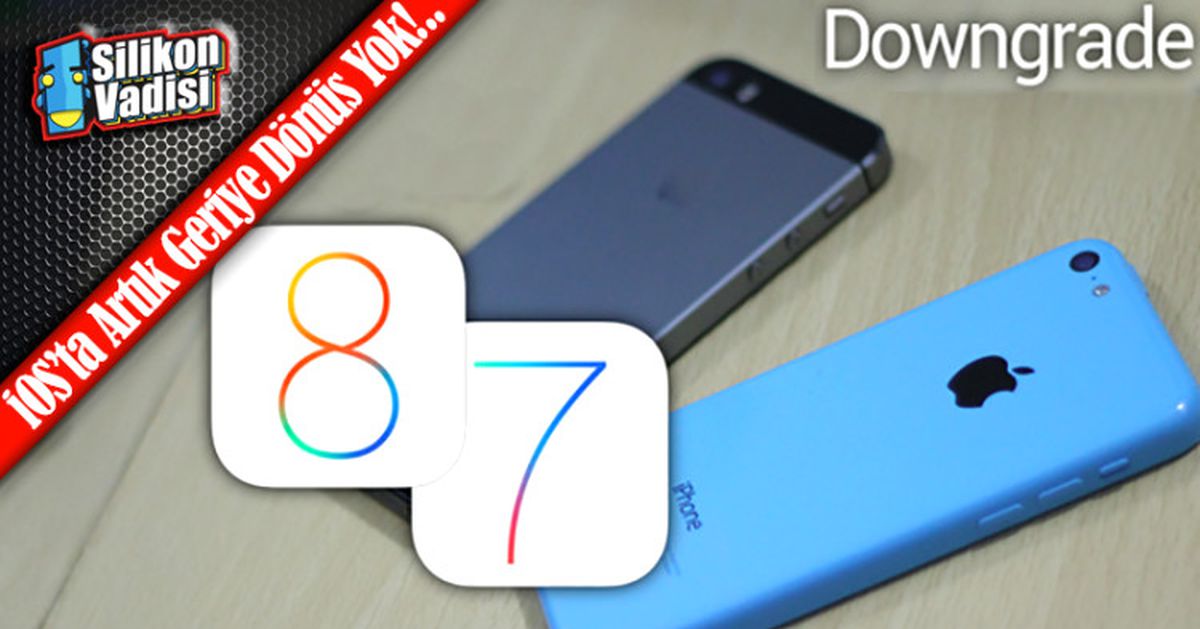 İos 7\'ye Geri Dönmek İçin Tüm Kapılar Kapandı!