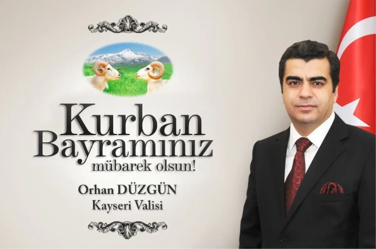 Kayseri Valisi Düzgün\'den Kurban Bayramı Kutlama Mesajı