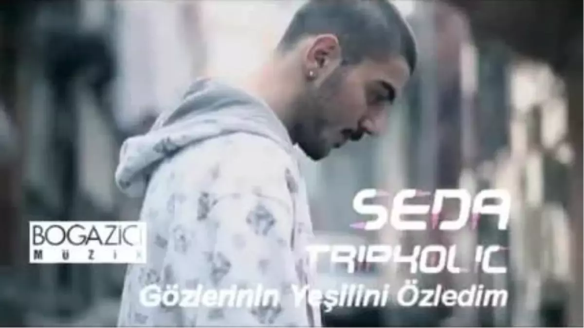 Seda Tripkolic - Gözlerinin Yeşilini Özledim