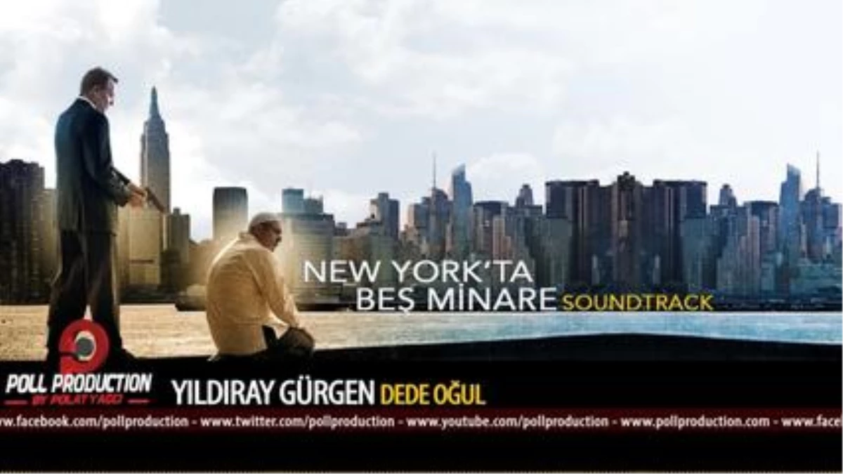 Yıldıray Gürgen - Dede Oğul - Newyork\'ta Beş Minare Film Müzikleri