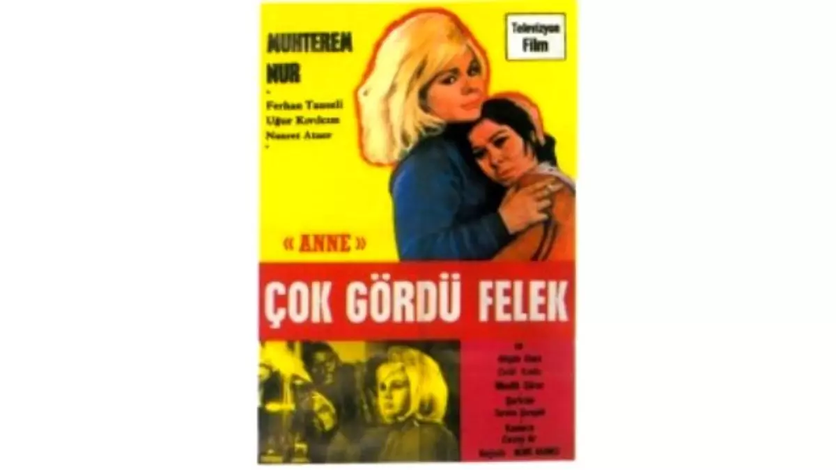 Anne / Çok Gördü Felek Filmi