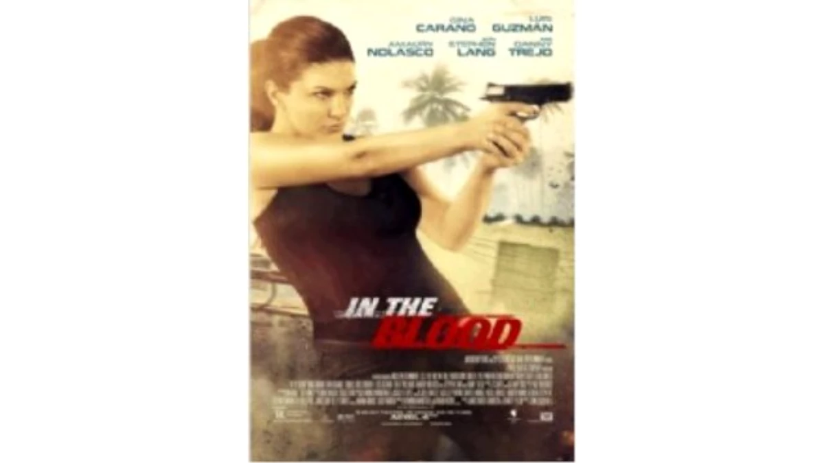 In the Blood Filmi Seyircisiyle Buluştu