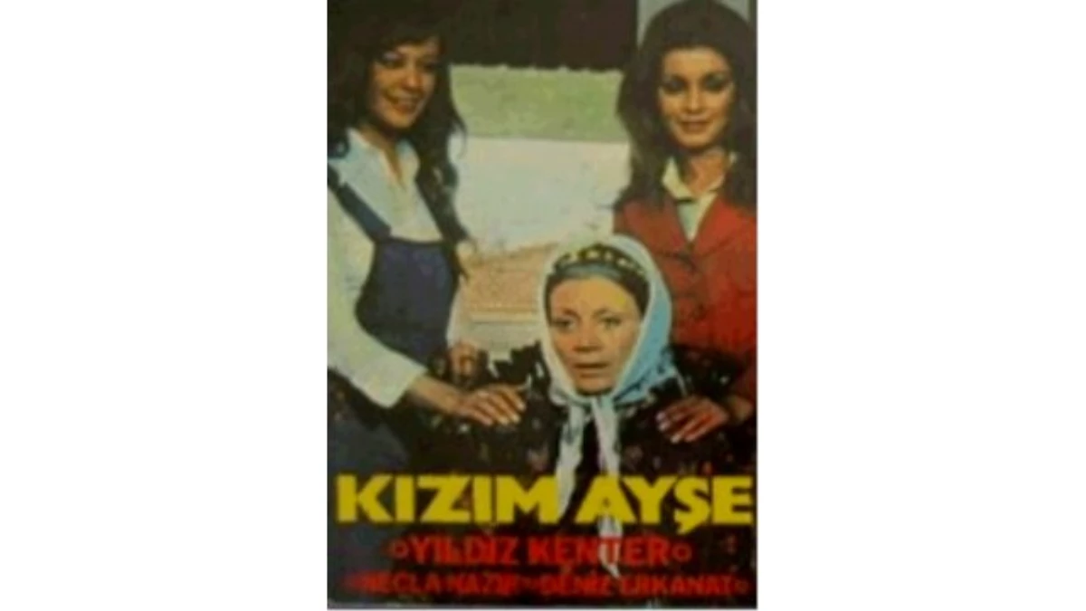 Kızım Ayşe Filmi