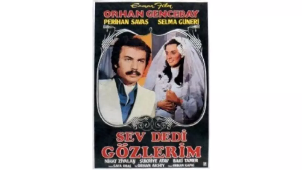 Sev Dedi Gözlerim Filmi