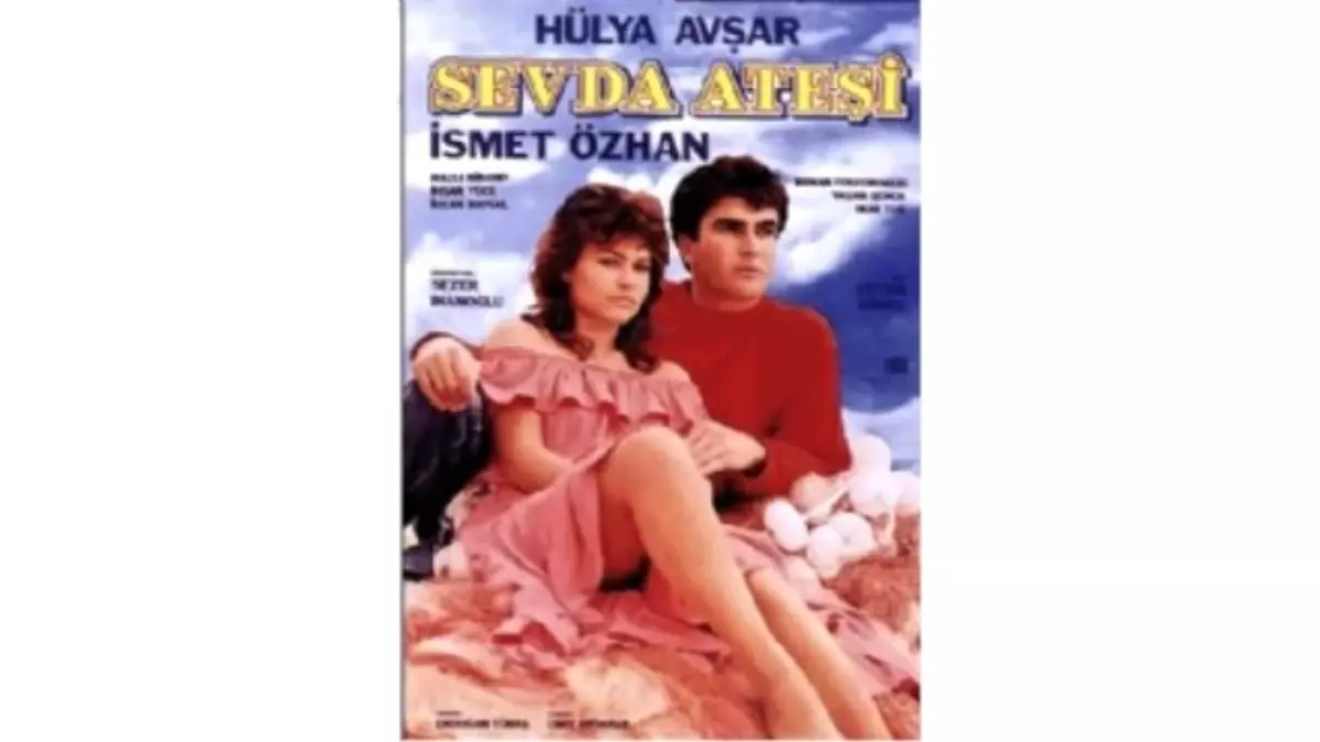 Sevda Ateşi Filmi