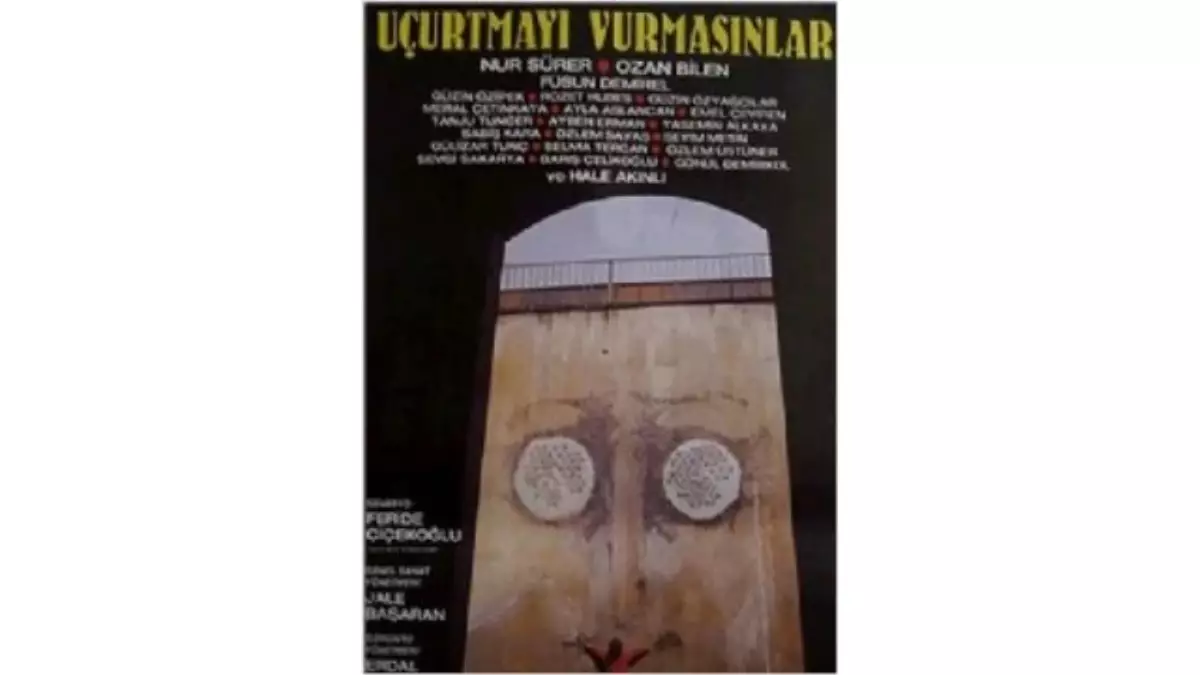 Uçurtmayı Vurmasınlar Filmi