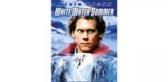 White Water Summer Filmi