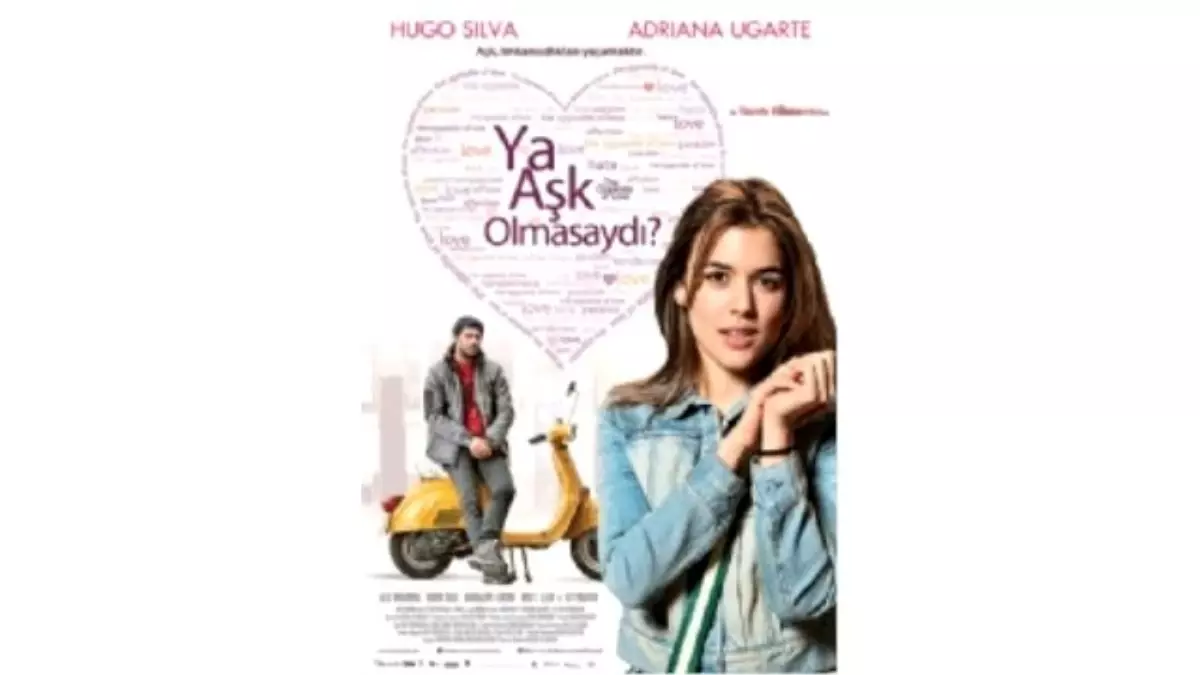 Ya Aşk Olmasaydı? Filmi