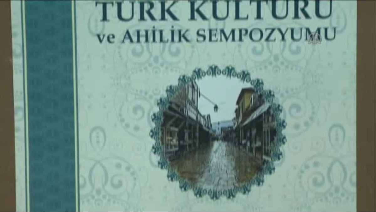 \'Balkanlarda Türk Kültürü ve Ahilik" Sempozyumu
