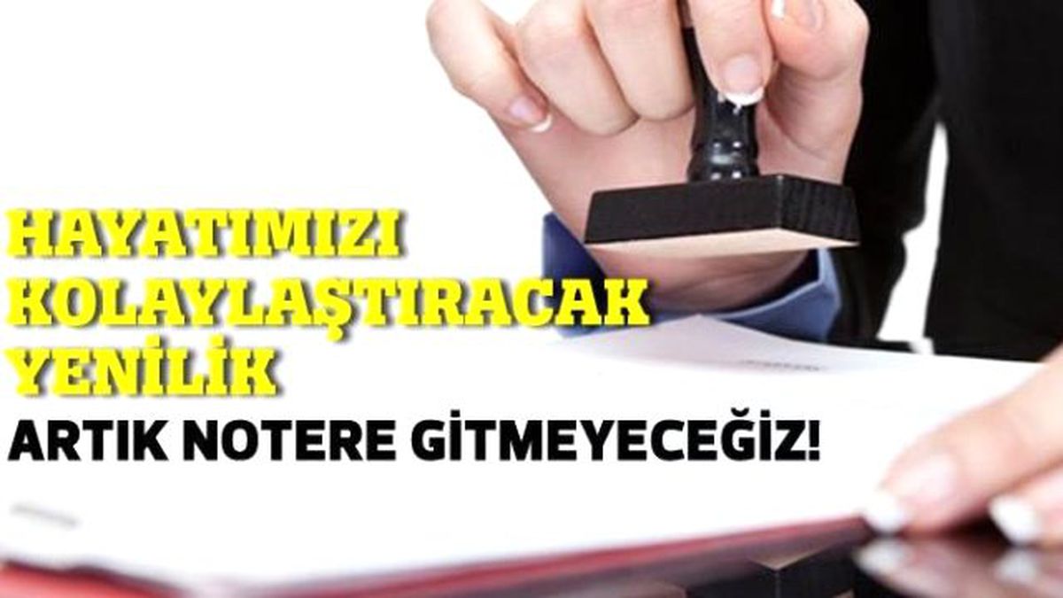 Artık Notere Gitmeyeceğiz!
