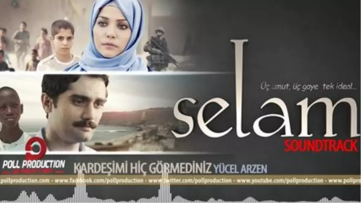 Yücel Arzen - Kardeşimi Hiç Görmediniz - Selam Film Müzikleri