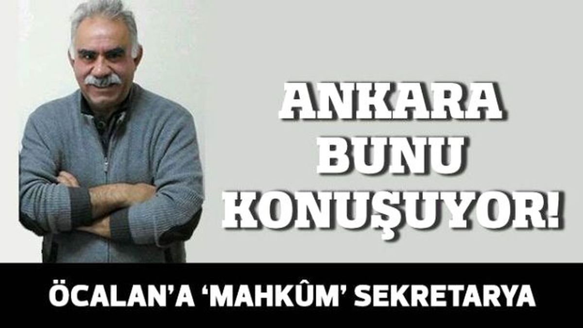 Öcalan\'a \'Mahkûm\' Sekretarya