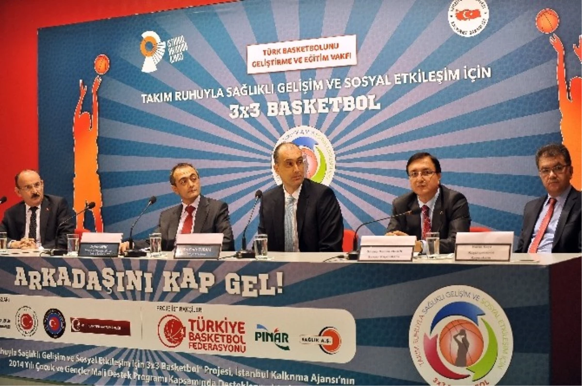 Takım Ruhuyla Sağlıklı Gelişim ve Sosyal Etkileşim İçin 3x3 Basketbol" Projesi Tanıtıldı