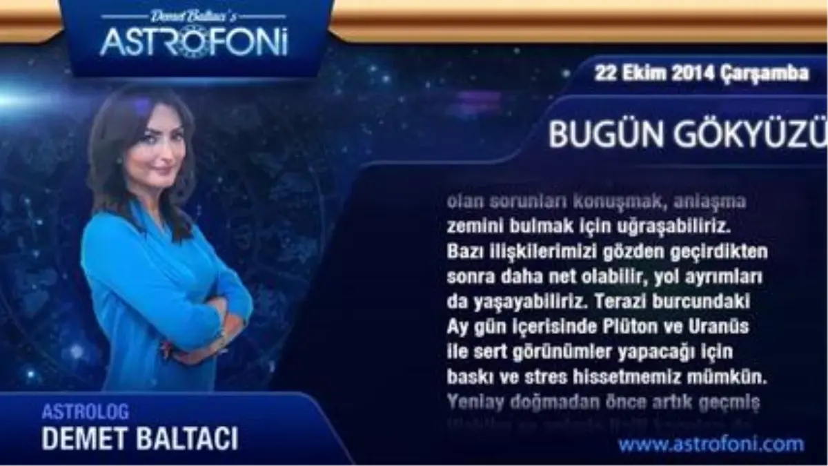 Terazi Burcu, Günlük Astroloji Yorumu,22 Ekim 2014