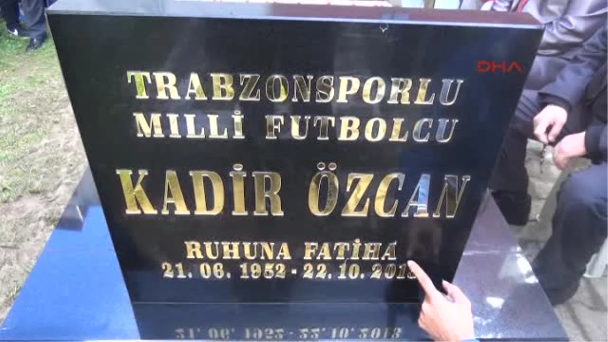 Trabzonspor\'un Efsane Futbolcusu Kadir Özcan Anıldı