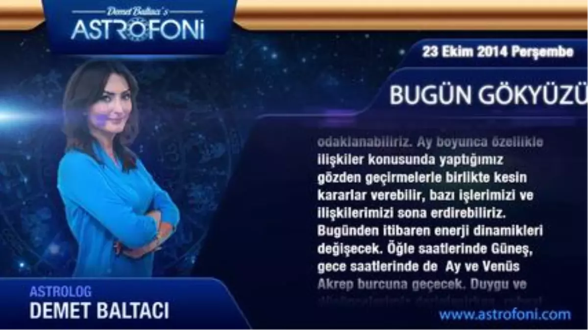 Akrep Burcu, Günlük Astroloji Yorumu,23 Ekim 2014