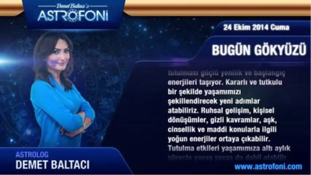 Aslan Burcu, Günlük Astroloji Yorumu,24 Ekim 2014