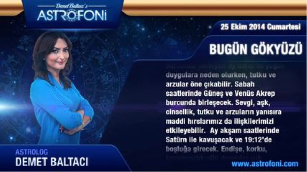 Aslan Burcu, Günlük Astroloji Yorumu,25 Ekim 2014