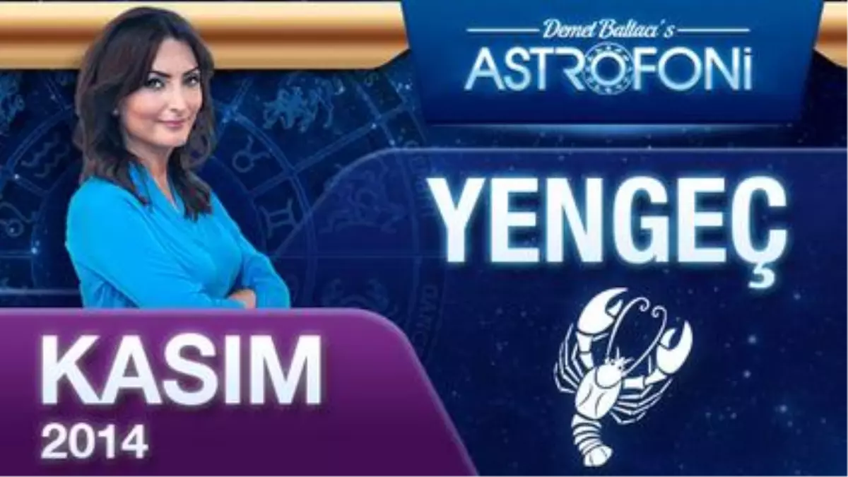 Yengeç Burcu, Aylık Astroloji Yorumu, Kasım 2014