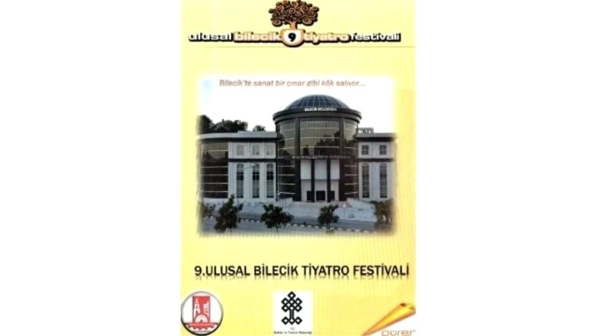Bilecik Belediyesi 9. Ulusal Tiyatro Festivali" Başlıyor