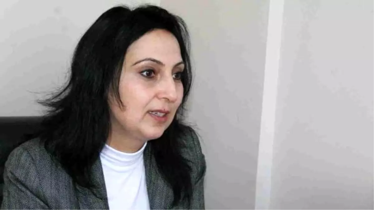 Figen Yüksekdağ : Siz Önce Bir Hükümet Gibi Davranın, Sonra Bizi Sorgulayın