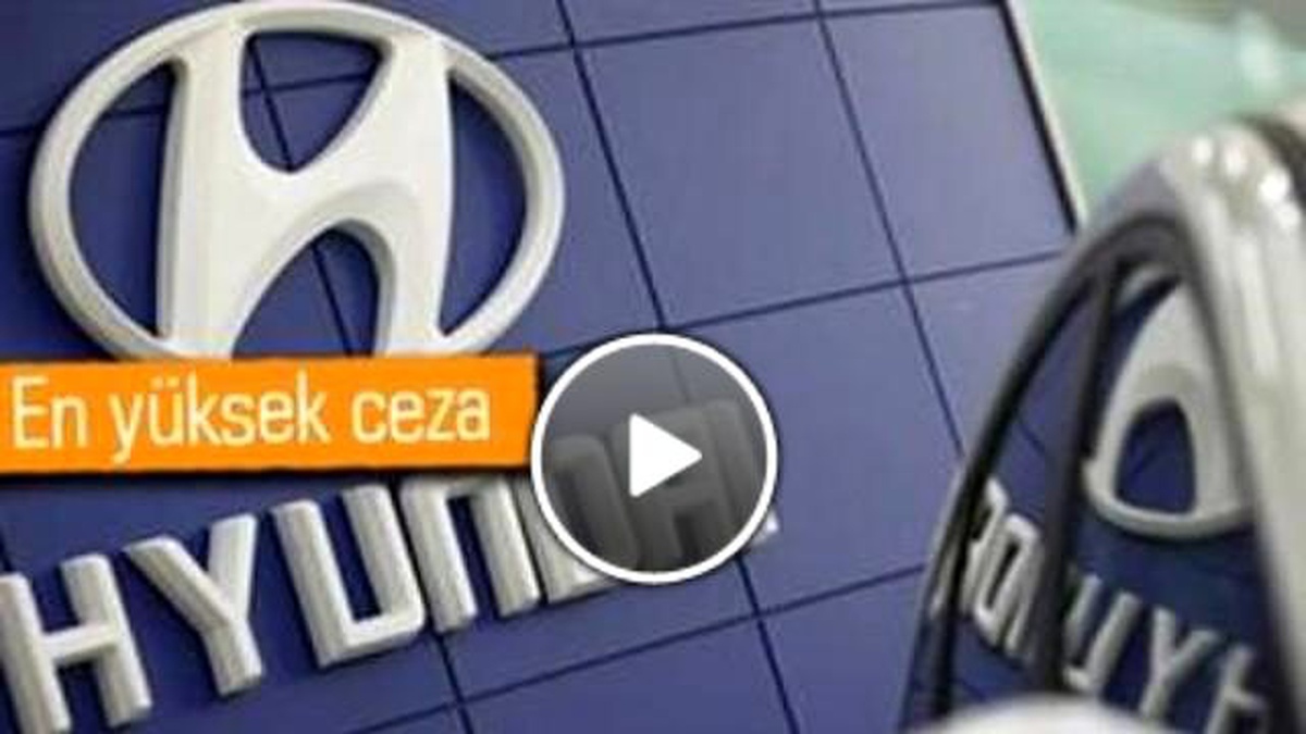Hyundai\'a 350 Milyon Dolarlık Rekor Ceza