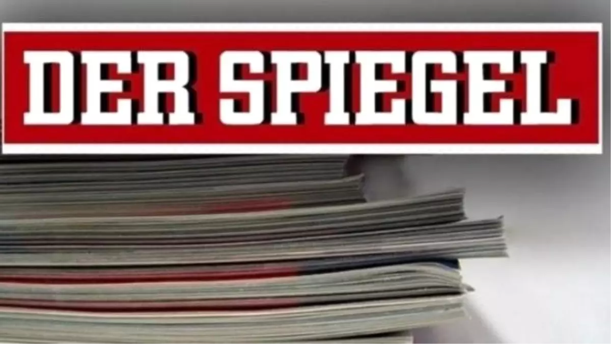 Alman Der Spigel Yine Türkiye\'ye Saldırdı