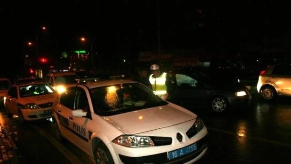 Bursa\'da Trafik Ekipleri Alkollü Sürücüleri Af Etmiyor