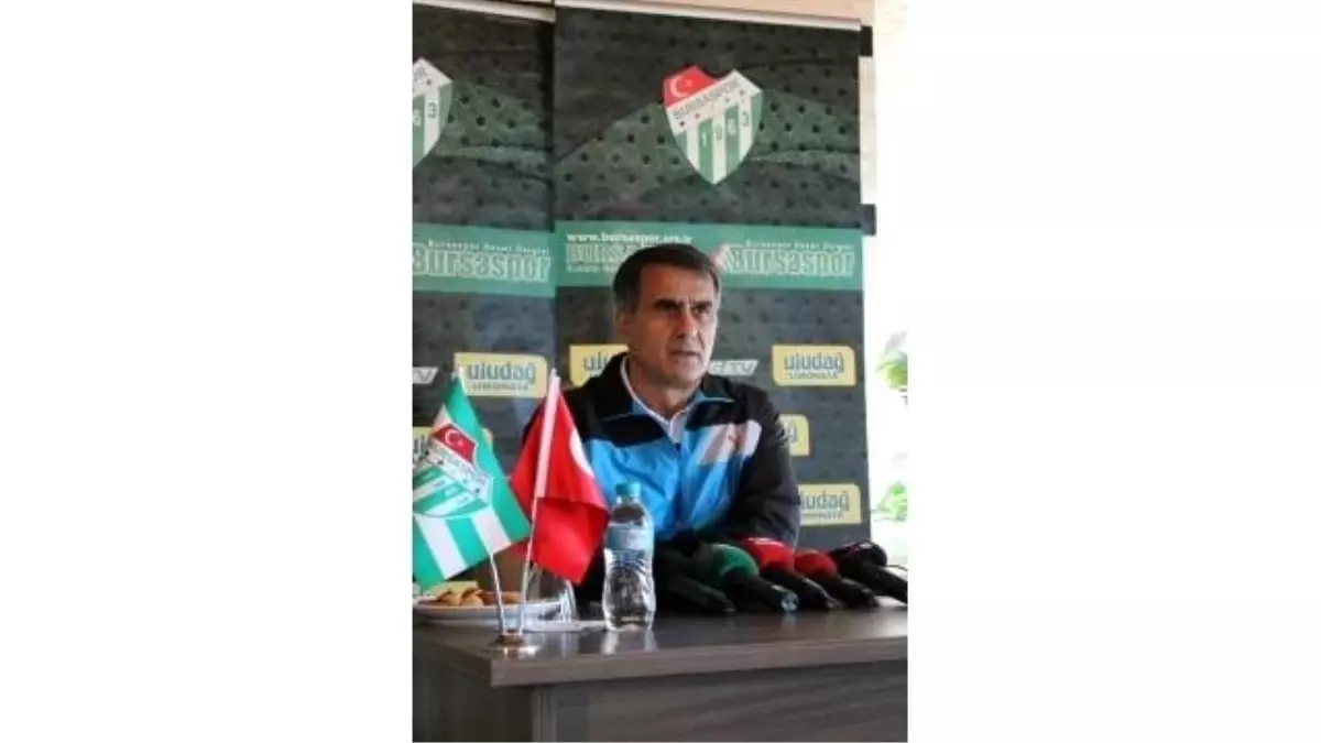 Bursaspor-Şenol Güneş: "Kıran Kırana Maç Olacak"