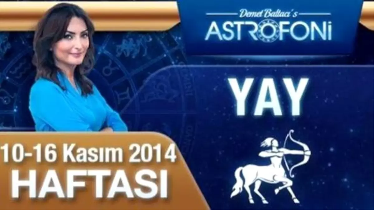 Yay Burcu Haftalık Yorum ( 10-16 Kasım 2014)