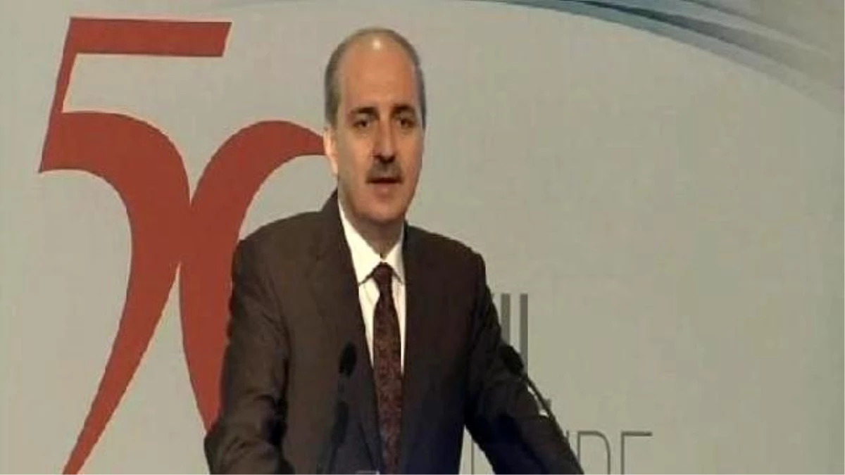 Kurtulmuş: Devlet, Millet Bütünleşmesi İstikametinde Önemli Adımlar Atmıştır