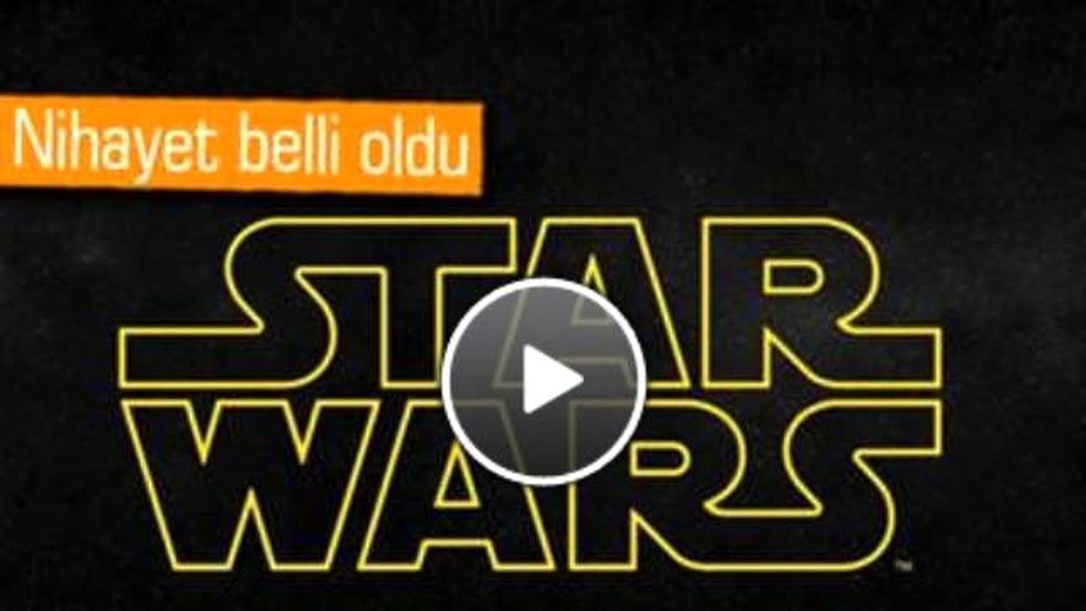 Star Wars Episode Vıı\'nin Adı Belli Oldu