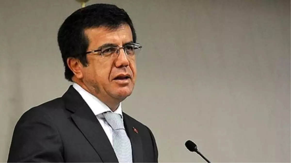 Ekonomi Bakanı Zeybekci Açıklaması