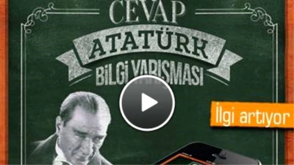 Mobil Platformun Yeni Gözde Yarışması: "Cevap Atatürk"