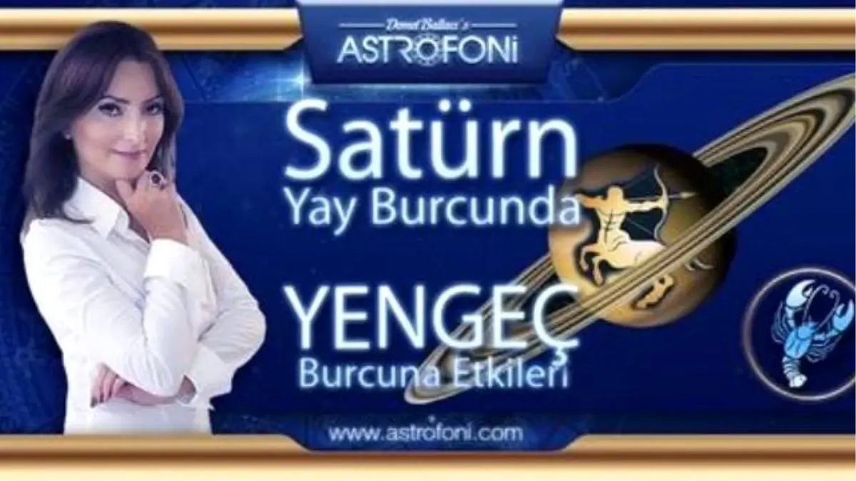 Yengeç Burcu ve Satürn Yay Burcunda Etkileri