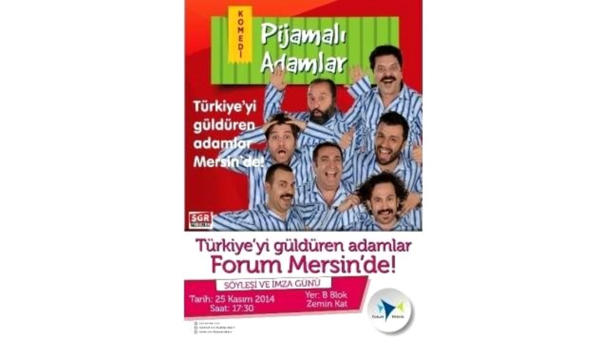 Türkiye\'yi Güldüren \'Pijamalı Adamlar\' Forum Mersin\'e Geliyor