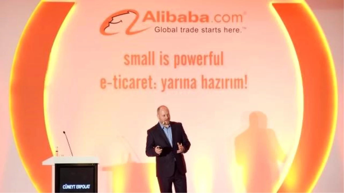 Alibaba.com E-Ticaret Konferansı\'nda Paylaşıldı
