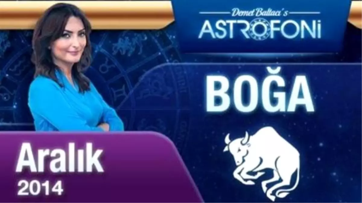 Boğa Burcu Aylık Yorum (Aralık 2014)