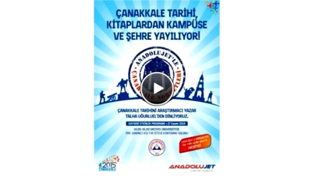 Anadolujet\'le Çanakkale Sohbetleri" 27 Kasım\'da Kayseri\'de