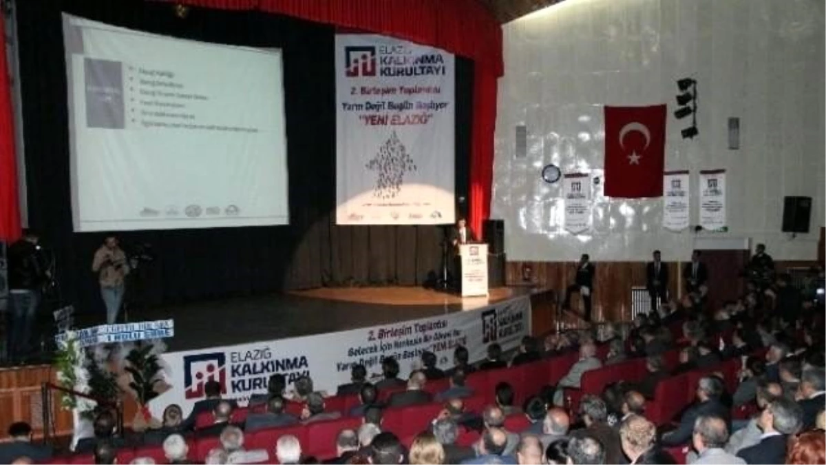 Elazığ Kalkınma Kurultayı 2. Bileşim Toplantısı \'Yeni Elazığ\' Sloganı ile Başladı