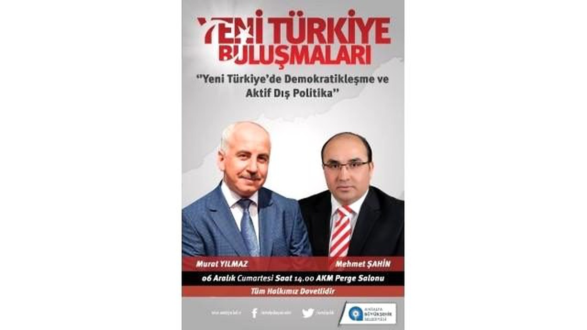 Büyükşehir Belediyesinden "Yeni Türkiye Buluşmaları"