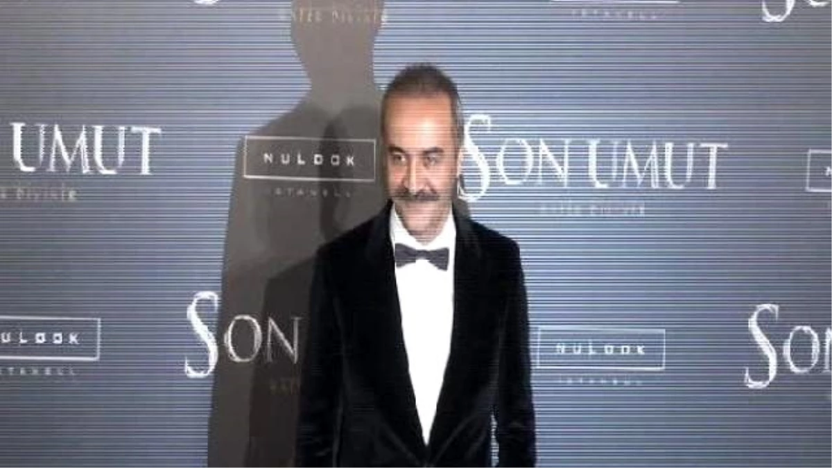 Son Umut Filminin Galası İstanbul\'da Yapıldı