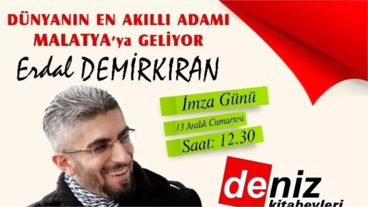 Erdal Demirkıran Malatya'da Sevenleri ile Buluşacak