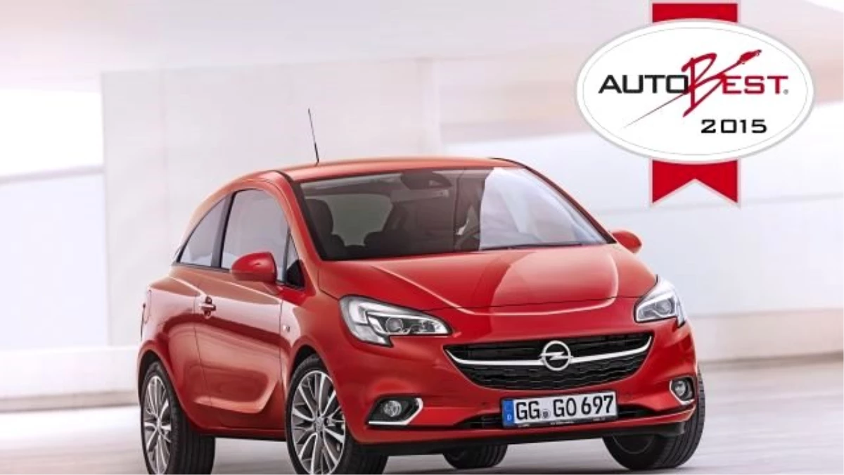 Opel Corsa\'ya AutoBest 2015 "Yılın En İyi Otomobili" Ödülü