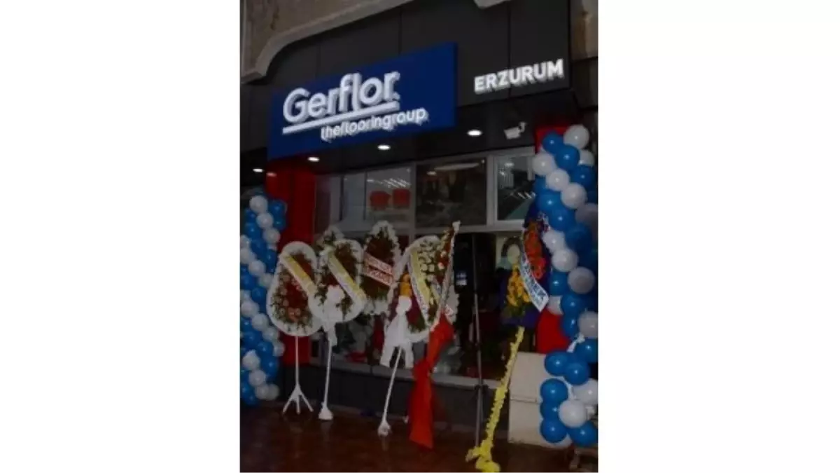 Gerflor Erzurum Şubesi Hizmete Girdi