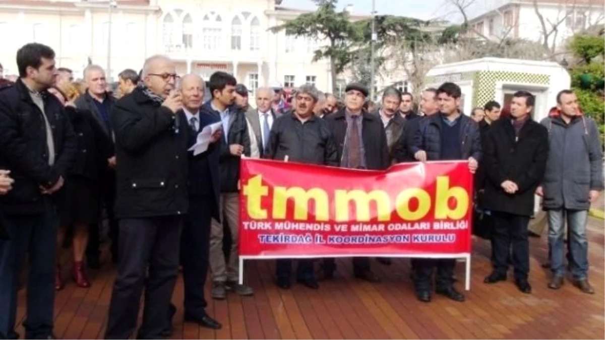 TMMOB Tekirdağ Şubesi Yeni Torba Yasa Tasarısını Protesto Etti